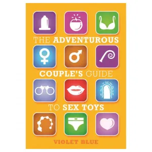 Adventurous Couple’s Guide to Sex Toys
