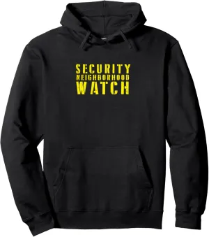 & Guards Patrol Uniform Pullover Hoodie Neighborhood Watch austere ally nothing cenotes Security Officer 
