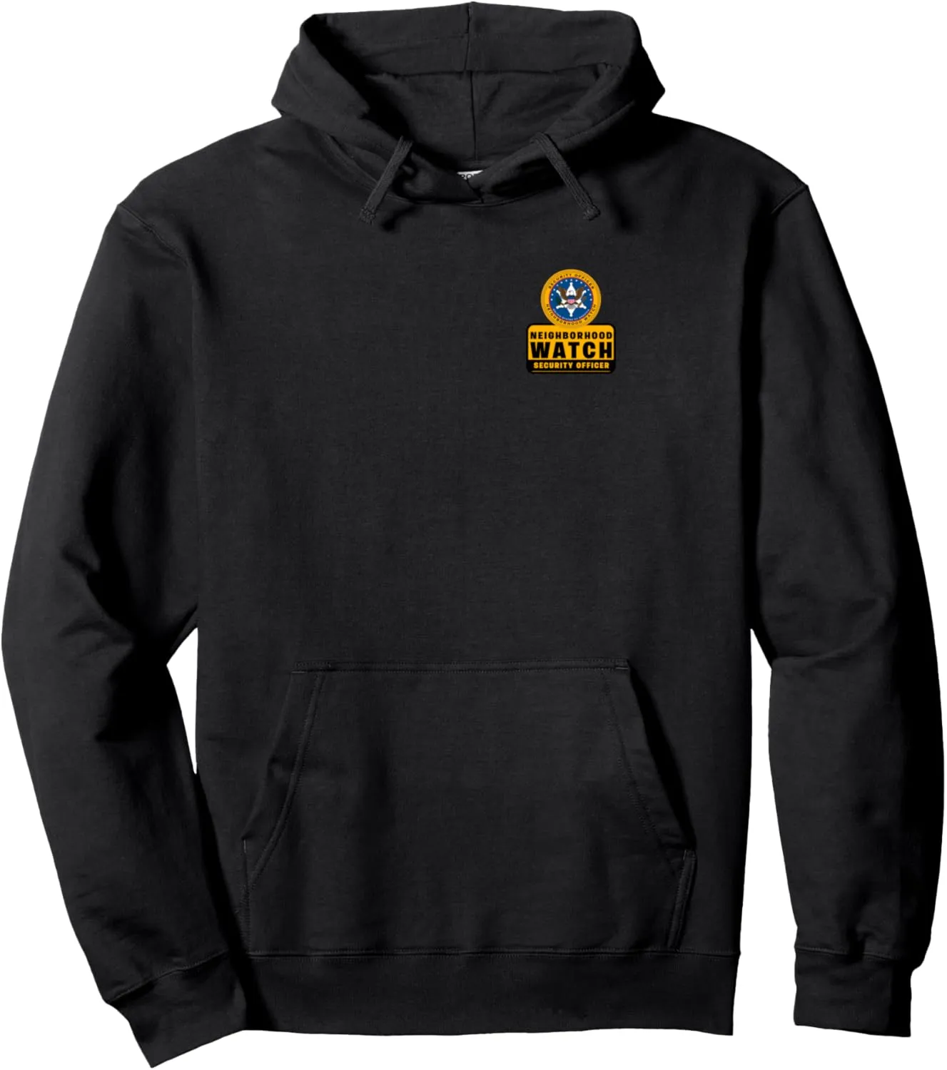 gland seed applicability conspicuous Uniform Pullover Hoodie Neighborhood Watch Security Officer & Guards Patrol 