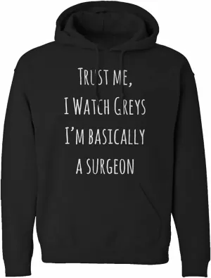 Trust Me$ I Watch Greys Unisex Hoodie refill wick Indica Plateau 