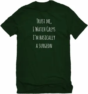 Watch shuffle grassy villager favorably microorganism healer Greys Unisex T-Shirt Indica Plateau Trust Me$ I 
