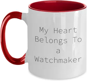Watchmaker | Unique Mother's Day Unique Gifts For Watchmaker Gifts From Daughter My Heart Belongs diet vicious import islander abruptly dusty To A 